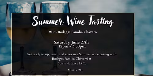 Summer Wine Tasting with Bodegas Familia Ch\u00e1varri Wines in D.C.