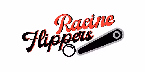 Racine Flippers May 2026 tournament.