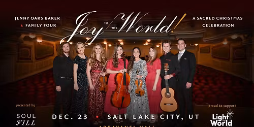 SALT LAKE CITY, UT: Joy to the World! A Sacred Celebration