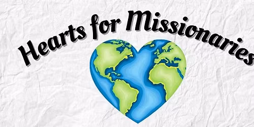Hearts for Missionaries Monthly Meeting