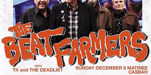 The Beat Farmers, TK and the Deadlist
