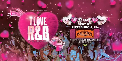 I Love R&B Party at Crafthouse