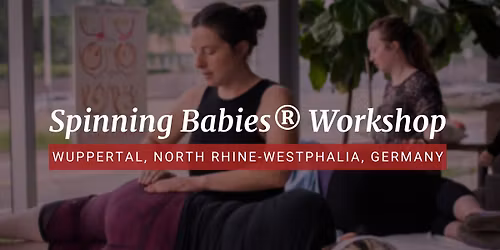 Wuppertal, Germany - Spinning Babies\u00ae Workshop w\/ Sonia - January 21-22, 2026