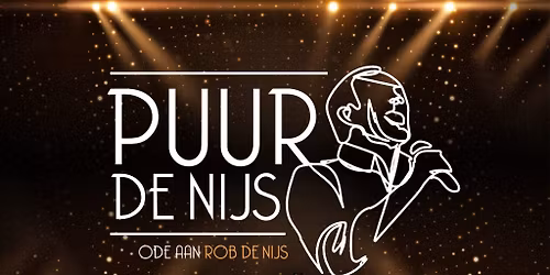 PUUR DE NIJS - Een ode aan Rob de Nijs