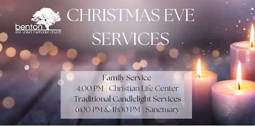 11:00 PM Candlelight Christmas Eve Service at Benton FUMC