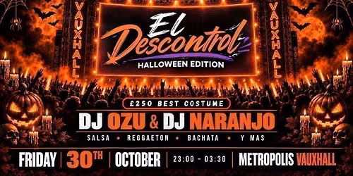 \ufeff\ud83c\udf83\ud83d\udd25 EL DESCONTROL \u2013 HALLOWEEN EDITION \ud83d\udd25\ud83c\udf83
