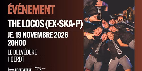 THE LOCOS (EX-SKA-P) | LE BELV\u00c9D\u00c8RE, HOERDT