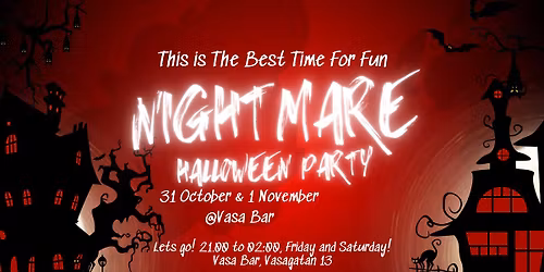 Halloween Nightmare event @VasaBar \ud83c\udf83