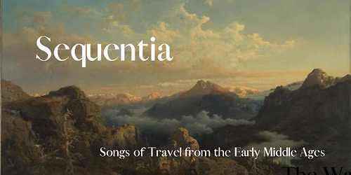 A Medieval Journey with Sequentia
