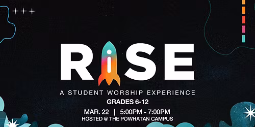 RiSE: 6th-12th Grade Student Worship Experience