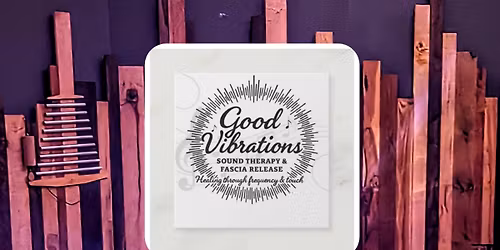 Soundbath \u2728@Good Vibrations