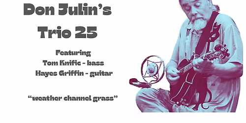 Don Julin's Trio '25 - Boone NC