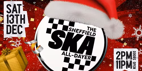 The Sheffield Ska All-Dayer: Christmas Special