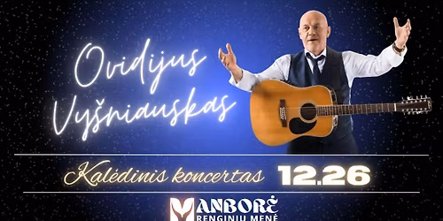 Ovidijus Vy\u0161niauskas. Kal\u0117dinis koncertas | Kaunas