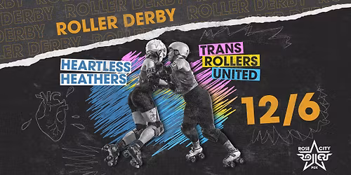 ROLLER DERBY: Heathers vs TRU