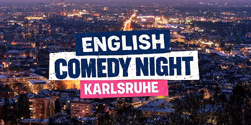 English Comedy Night in Karlsruhe