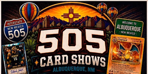 Isleta 505 Card Show! 
