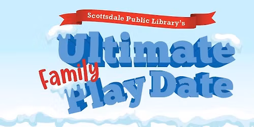 Ultimate Family Play Date