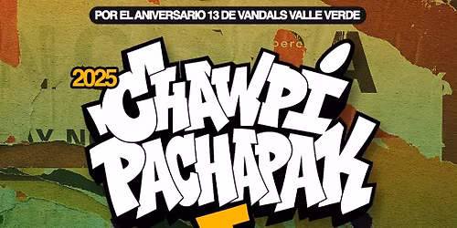 ANIVERSARIO 13 VVV CHAWPI PACHAPAK I
