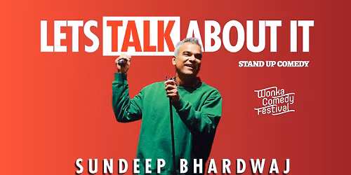 Sundeep Bhardwaj "Let's talk about it" Indian stand up comedy in English @ Wonka  