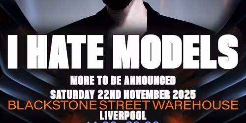 Second Speed: I Hate Models Liverpool