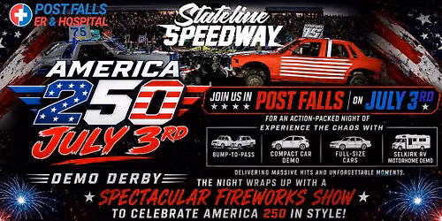 America 250 Demo Derby & Fireworks Extravaganza