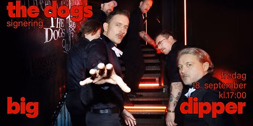 The Dogs! Plateslipp og signering!