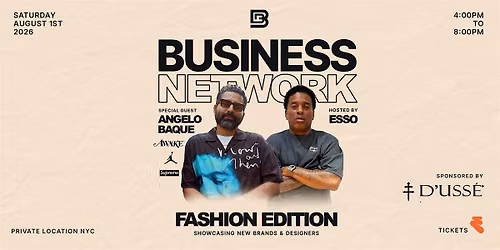 THE BUSINESS NETWORK: FASHION EDITION ANGELO BAQUE