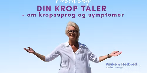 ASN\u00c6S: Din krop taler - om kropssprog og symptomer