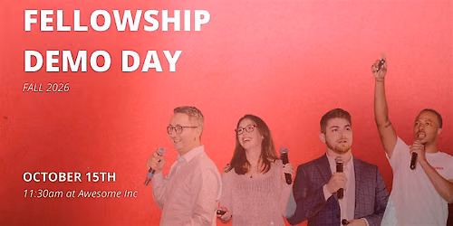 Awesome Fellowship Fall 2026 Demo Day & Lunch