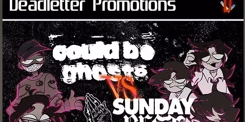 Deadletter Presents: Could Be Ghosts VS Sunday Best Tour, BRIGHTON