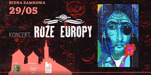 R\u00f3\u017ce Europy \u25cf koncert \/\/ Zamek Reszel