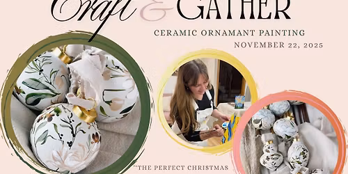 Craft & Gather: Ceramic Ornament Painting