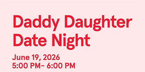 Daddy Daughter Date Night