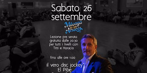 Sabato 26 sett dalle 20:30 lezione pre serata con Titti e Horacio e serata con El Pibe Vinilo!