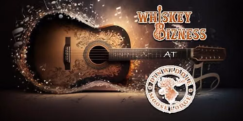 Members and Guests Only - Whiskey Bizness at Dinwiddie Moose