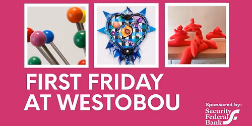 First Friday at Westobou 