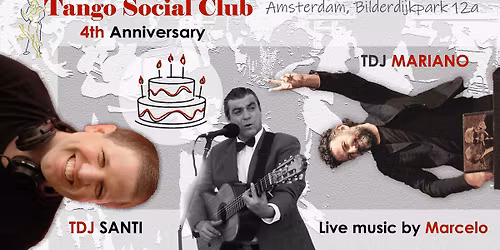 TSC 4 years Anniversary TDJs Mariano & Santi + Live music by Marcelo