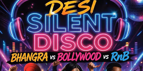 DAY SESSIONS Presents: DESI SILENT DISCO - Birmingham - 2026