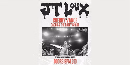 JT Loux with Cherry Vance and Jacob & The Dazey Chain