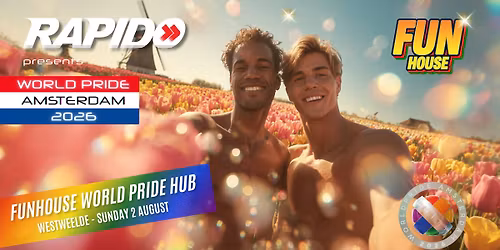 FunHouse World Pride Hub - Sunday Aug02
