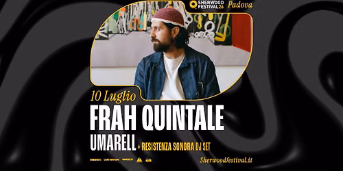 FRAH QUINTALE - "Summer Tour '26\u201d | 10 Luglio 2026 | Sherwood Festival, Padova