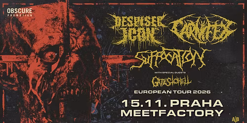 DESPISED ICON, CARNIFEX, SUFFOCATION, GATES TO HELL - Praha