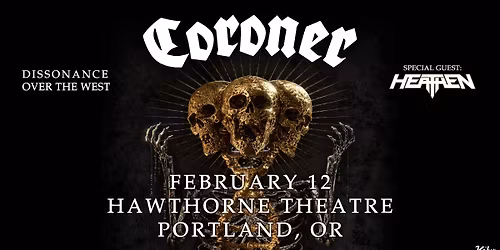 Coroner - Hawthorne Theatre - Portland, OR