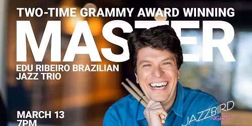 Jazzbird Nights - Edu Ribeiro Brazilian Jazz Trio