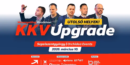\ud83d\ude80 KKV UPGRADE ROADSHOW | Sepsiszentgy\u00f6rgy 