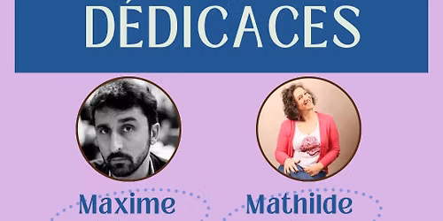 Double d\u00e9dicaces avec Maxime Gillio & Mathilde Paris