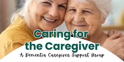 Caring for the Caregiver - a Dementia Caregiver Support Group at Emerald Gardens