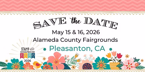 Stamp & Scrapbook Expo Pleasanton, CA
