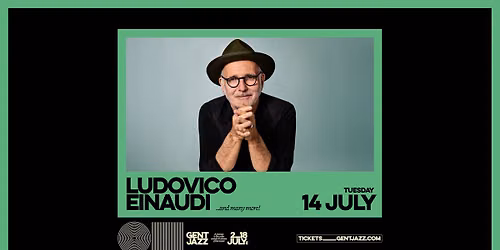 Gent Jazz 2026 :: Ludovico Einaudi & many more